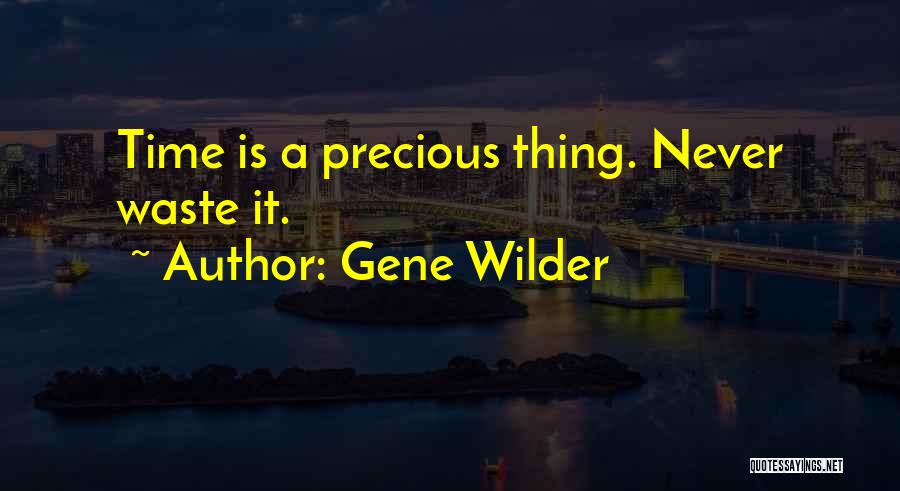 Gene Wilder Quotes 1285952