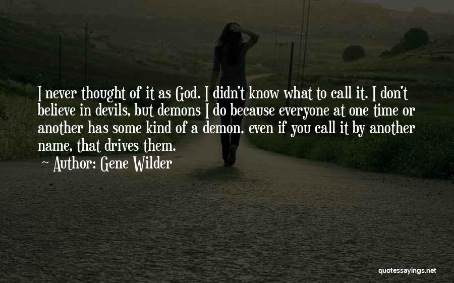Gene Wilder Quotes 1394863