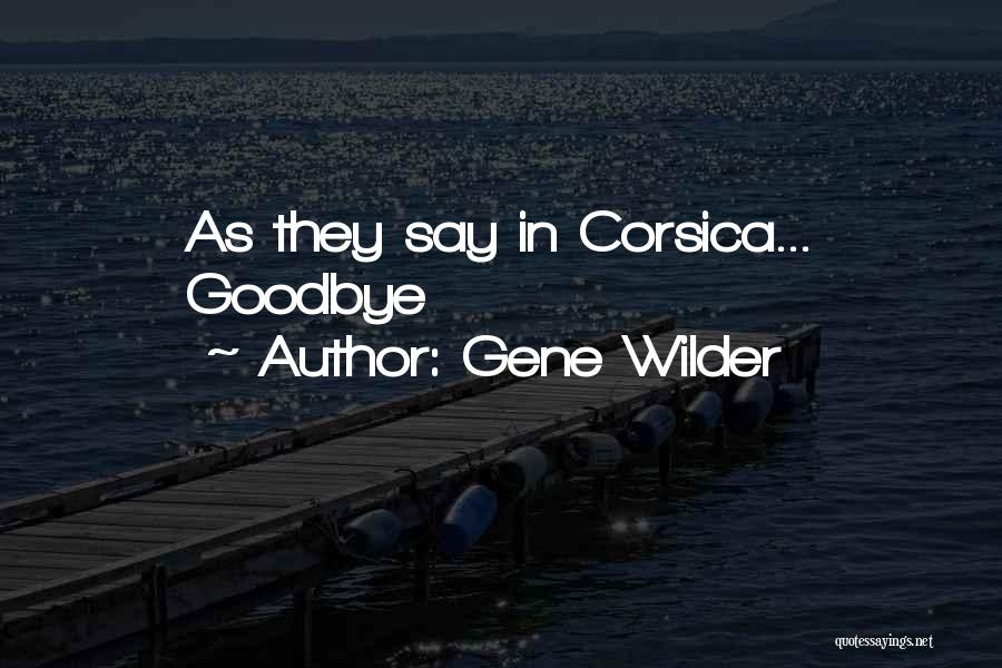 Gene Wilder Quotes 1842401
