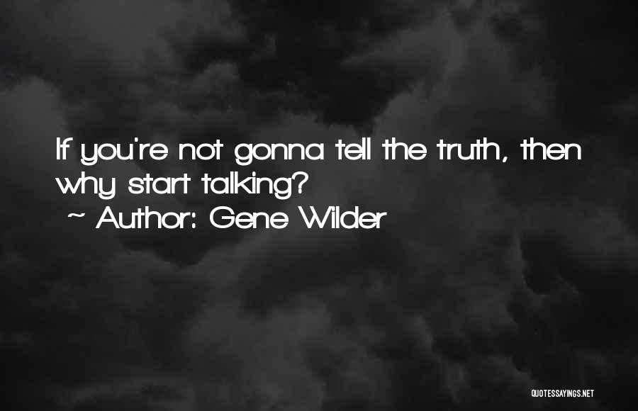 Gene Wilder Quotes 1933825