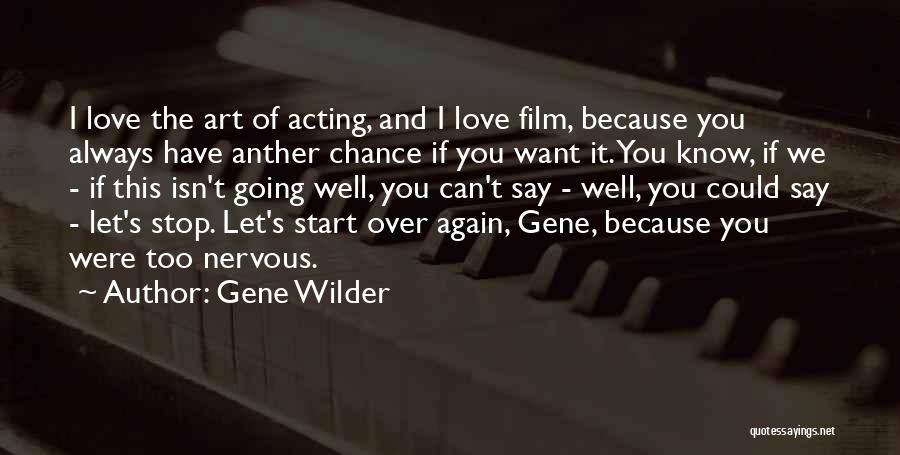 Gene Wilder Quotes 199011