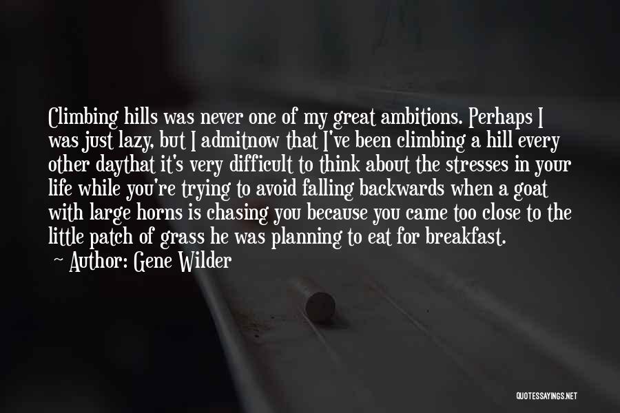 Gene Wilder Quotes 2018577
