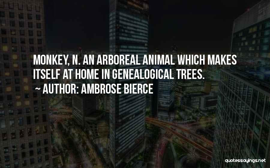Genealogical Quotes By Ambrose Bierce