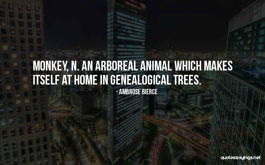 Genealogical Quotes By Ambrose Bierce