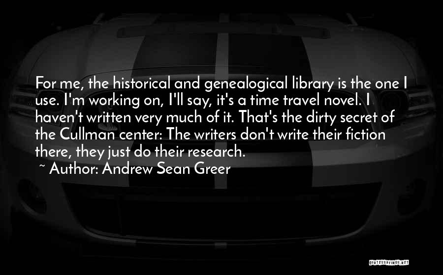 Genealogical Quotes By Andrew Sean Greer