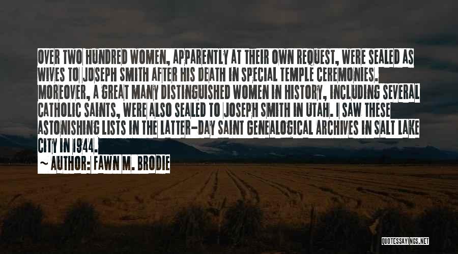 Genealogical Quotes By Fawn M. Brodie