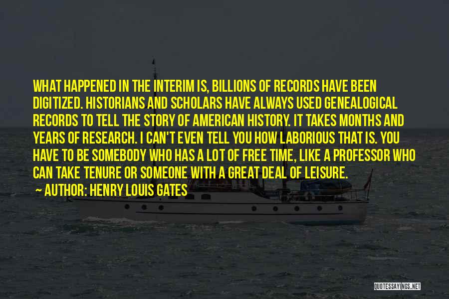 Genealogical Quotes By Henry Louis Gates