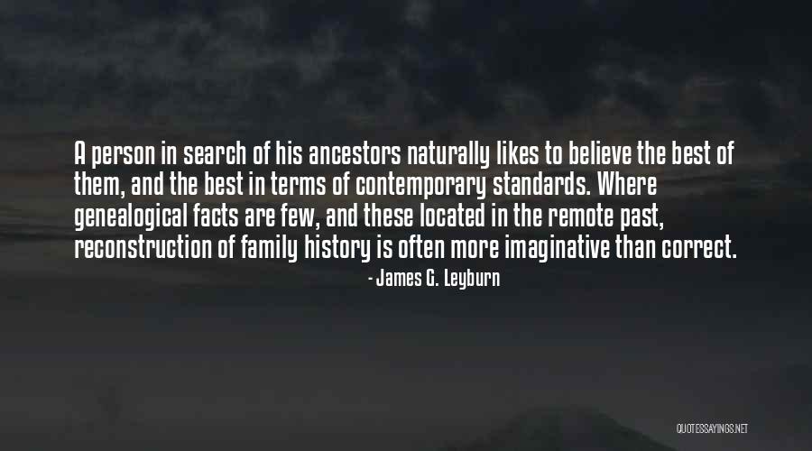 Genealogical Quotes By James G. Leyburn