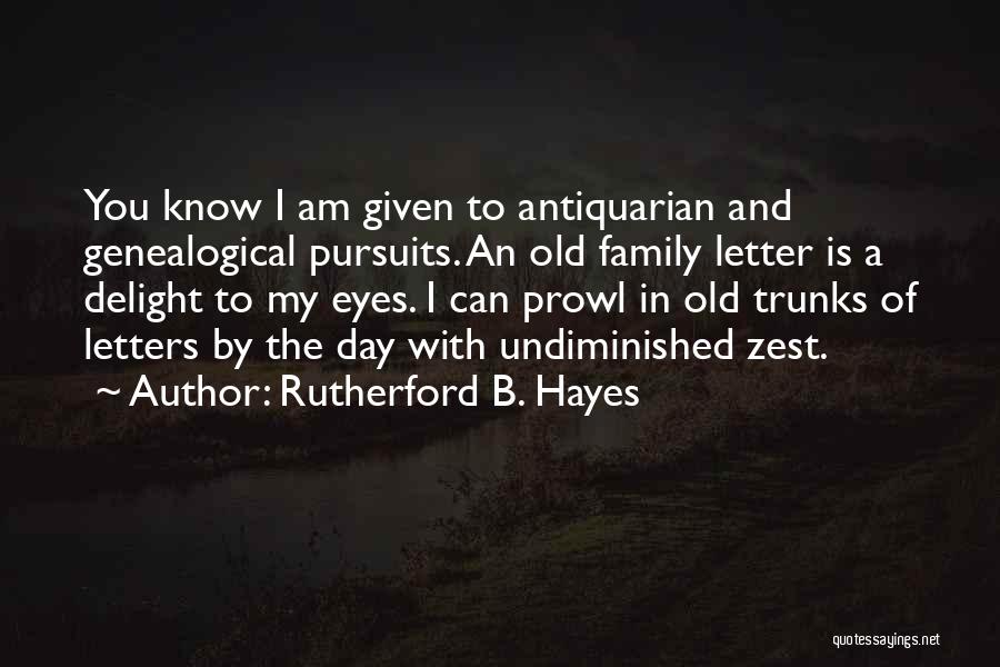 Genealogical Quotes By Rutherford B. Hayes