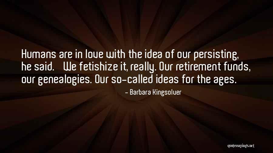 Genealogies Quotes By Barbara Kingsolver Genealogies Quotes By Barbara Kingsolver