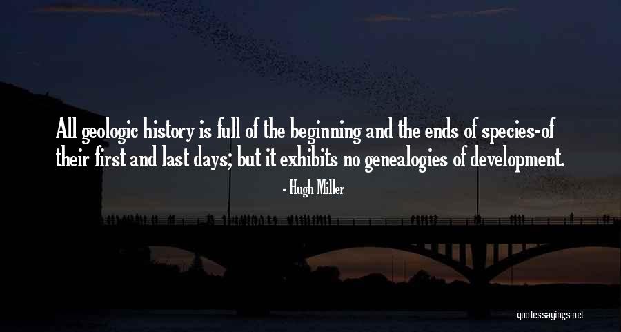 Genealogies Quotes By Hugh Miller Genealogies Quotes By Hugh Miller