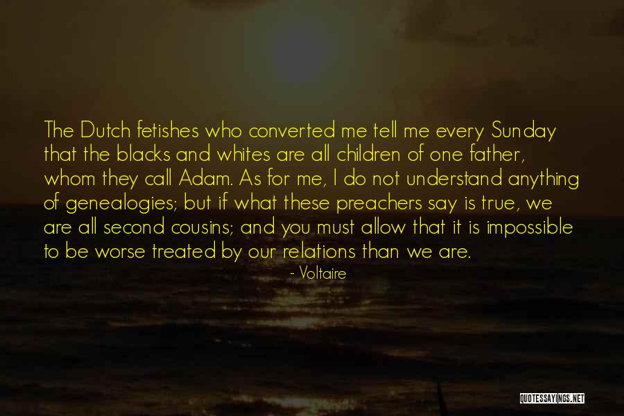 Genealogies Quotes By Voltaire Genealogies Quotes By Voltaire