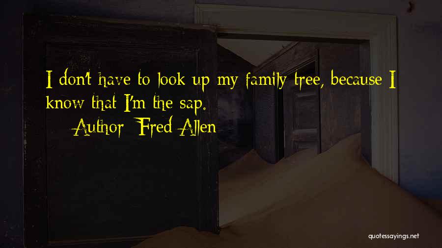 Genealogy Humor Quotes By Fred Allen