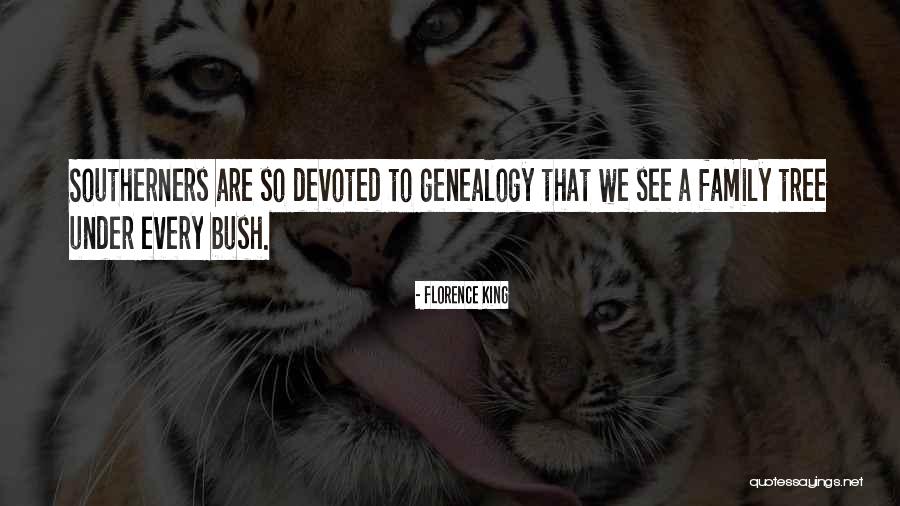 Genealogy Quotes By Florence King