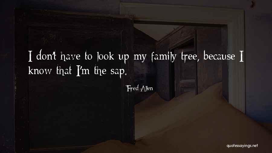 Genealogy Quotes By Fred Allen