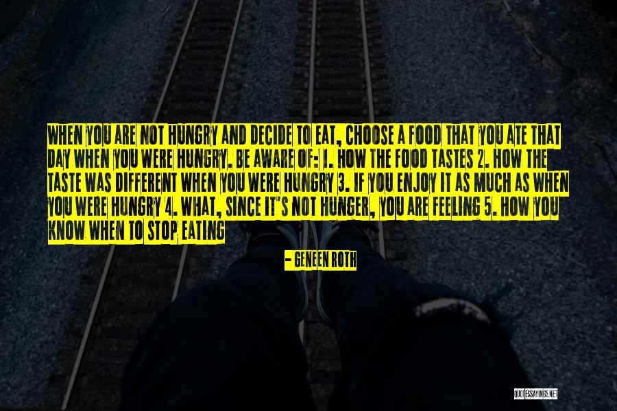 Geneen Roth Food Quotes By Geneen Roth Geneen Roth Food Quotes By Geneen Roth