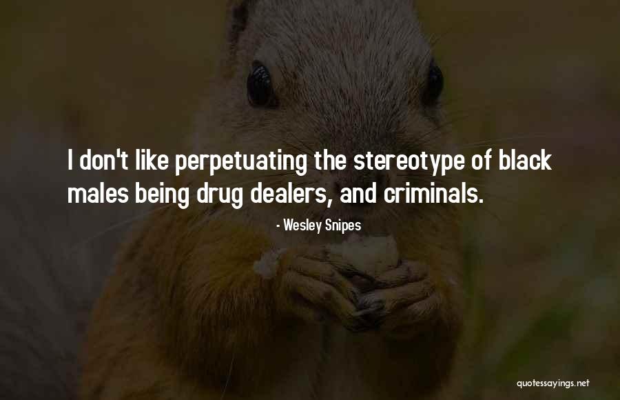 Geneheadley Quotes By Wesley Snipes Geneheadley Quotes By Wesley Snipes