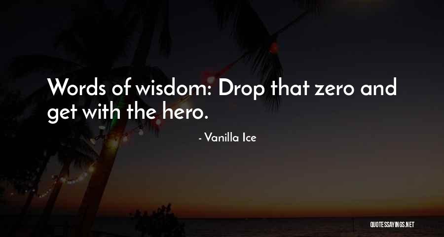 Genelin And Genelin Quotes By Vanilla Ice Genelin And Genelin Quotes By Vanilla Ice