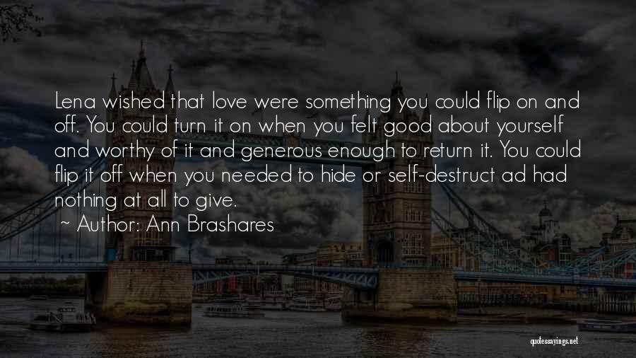 Genellikle Arkasindan Quotes By Ann Brashares