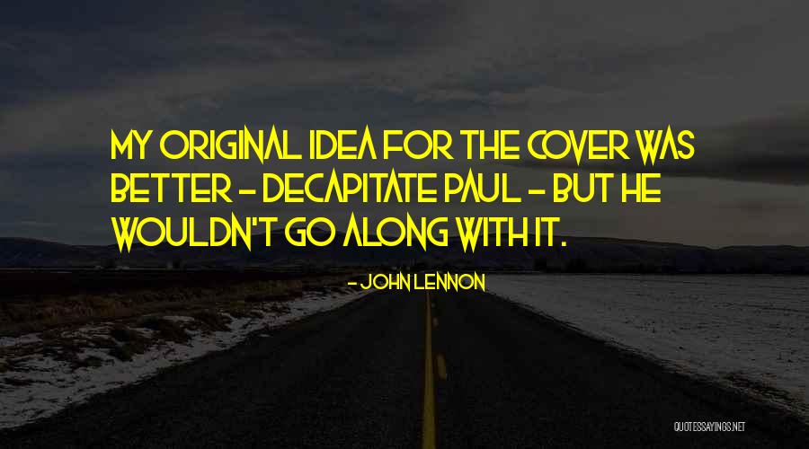 Genender Family Quotes By John Lennon Genender Family Quotes By John Lennon