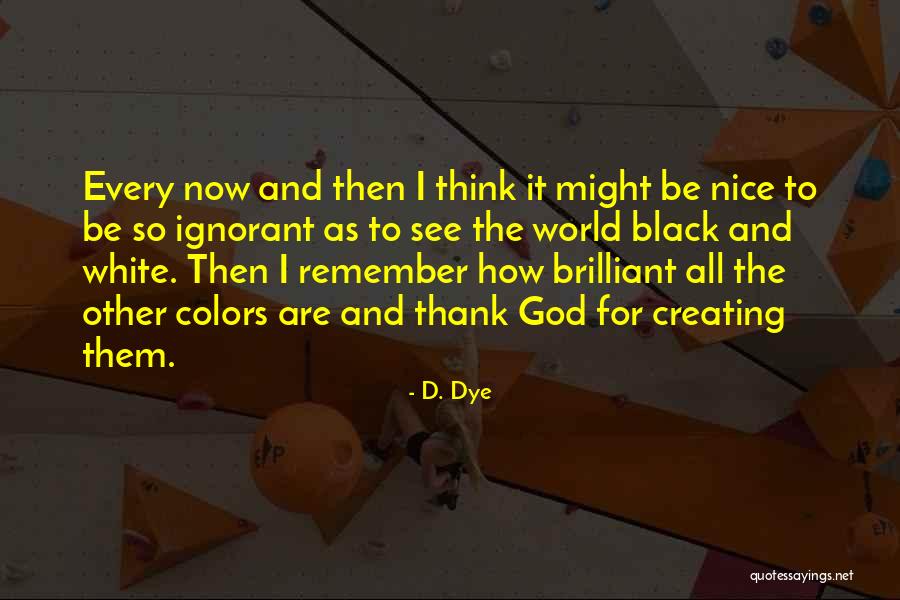 Generace Rap Quotes By D. Dye Generace Rap Quotes By D. Dye
