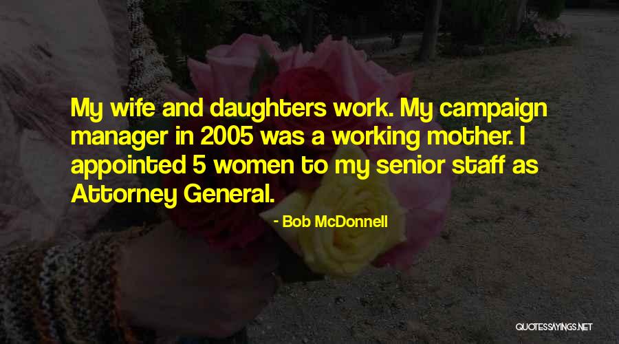 General Attorney Quotes By Bob McDonnell General Attorney Quotes By Bob McDonnell