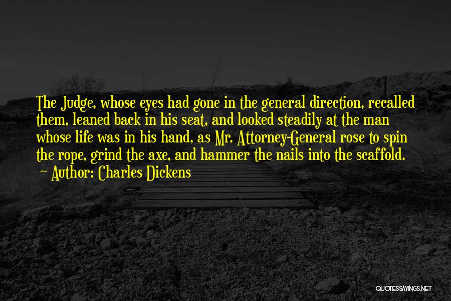 General Attorney Quotes By Charles Dickens