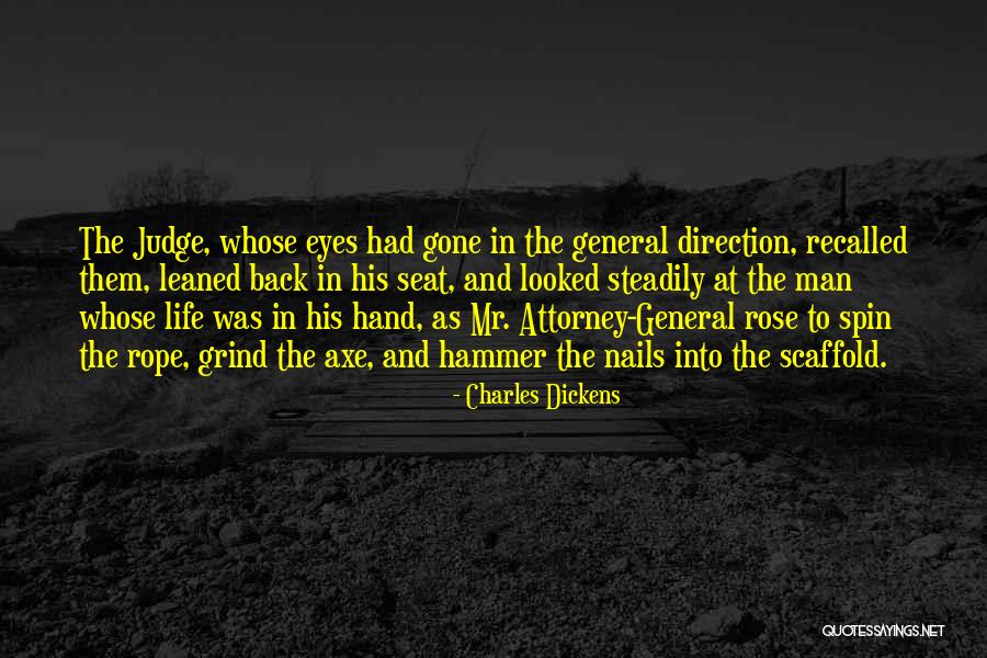 General Attorney Quotes By Charles Dickens