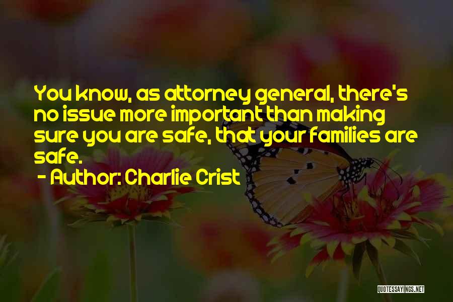 General Attorney Quotes By Charlie Crist