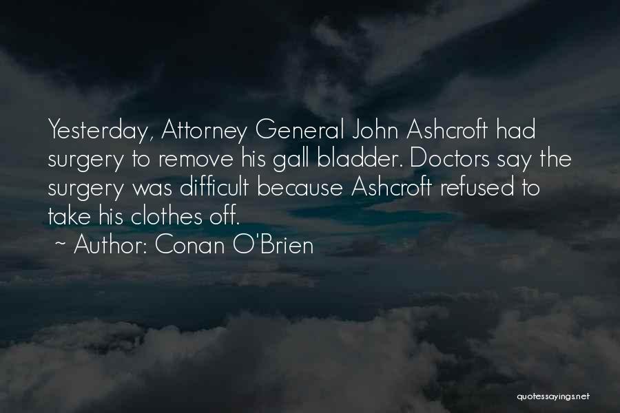 General Attorney Quotes By Conan O'Brien