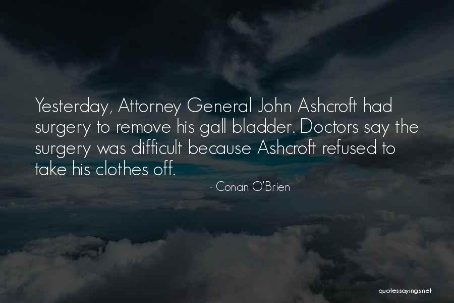 General Attorney Quotes By Conan O'Brien