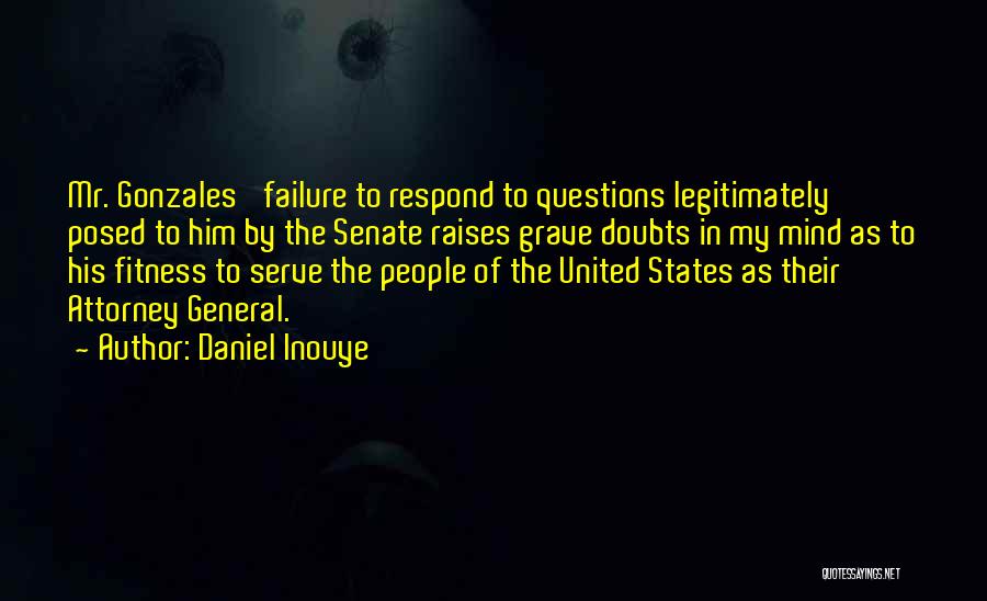 General Attorney Quotes By Daniel Inouye