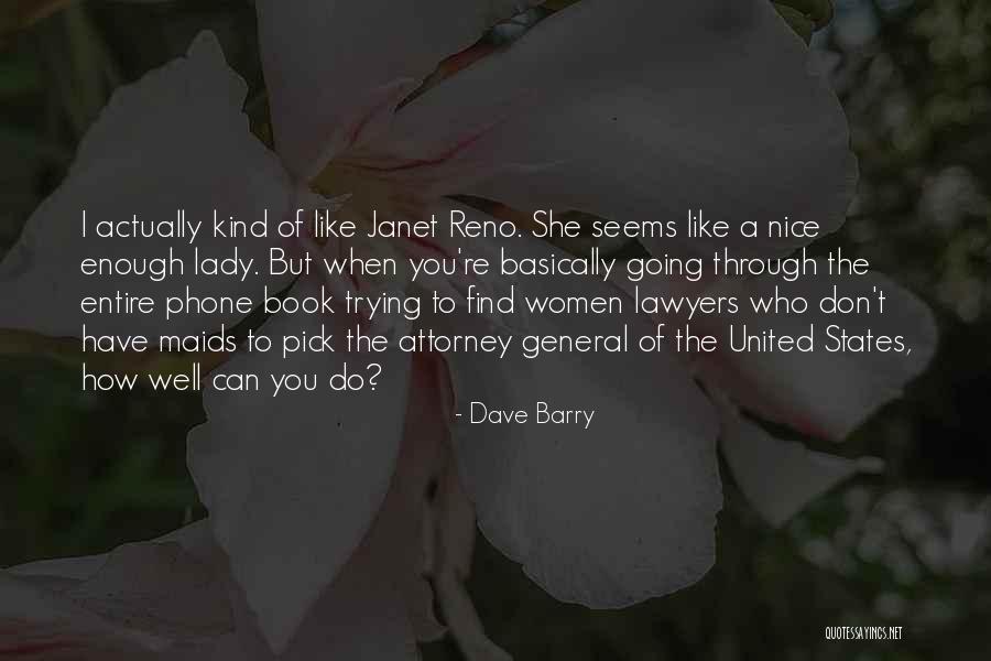 General Attorney Quotes By Dave Barry