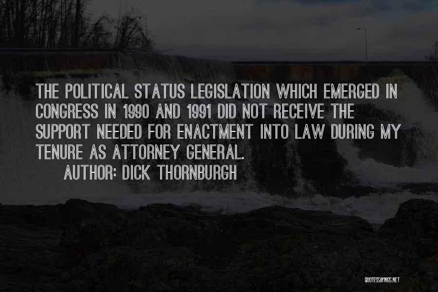 General Attorney Quotes By Dick Thornburgh