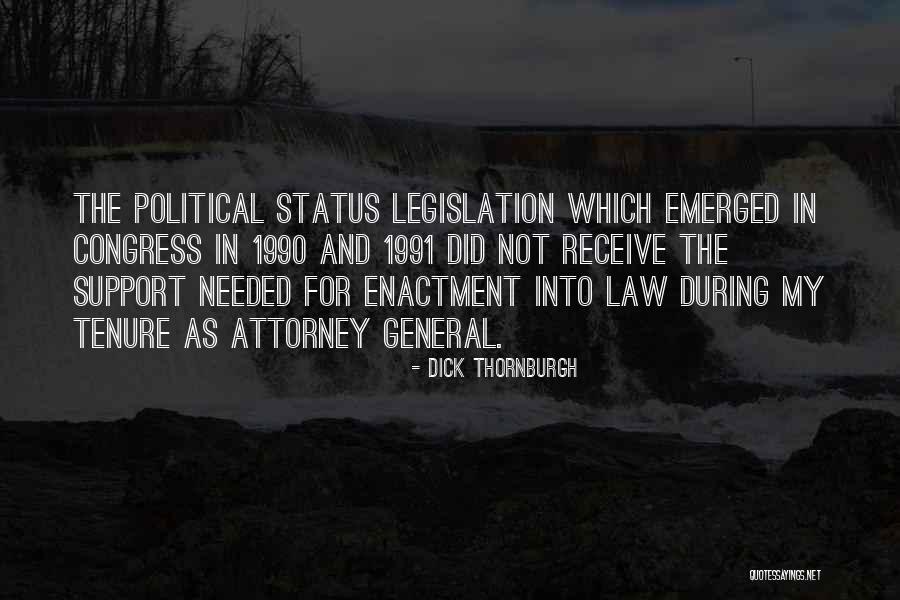 General Attorney Quotes By Dick Thornburgh