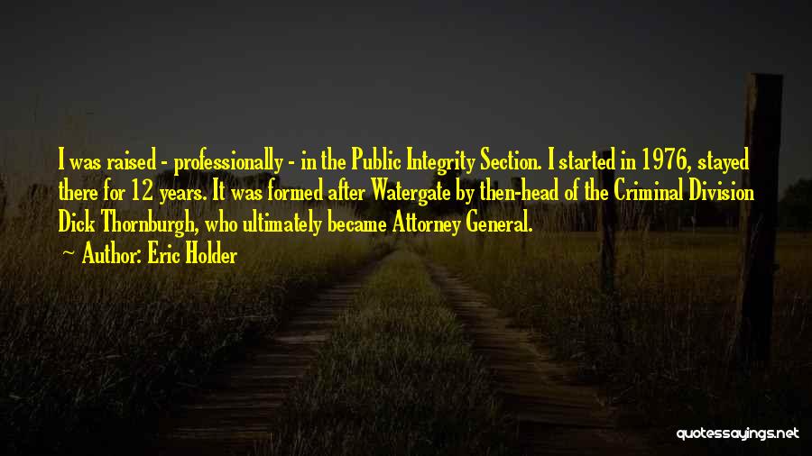 General Attorney Quotes By Eric Holder General Attorney Quotes By Eric Holder