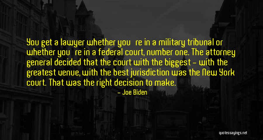 General Attorney Quotes By Joe Biden General Attorney Quotes By Joe Biden