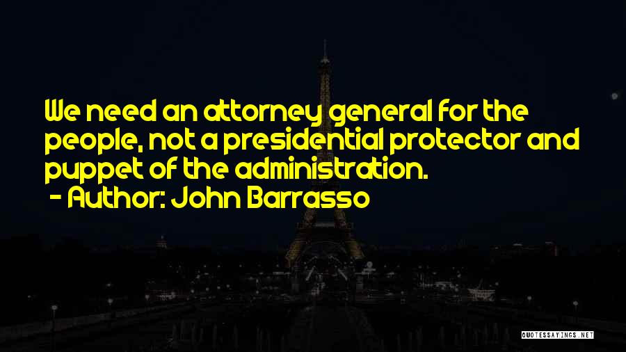 General Attorney Quotes By John Barrasso