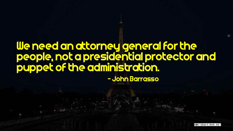 General Attorney Quotes By John Barrasso General Attorney Quotes By John Barrasso