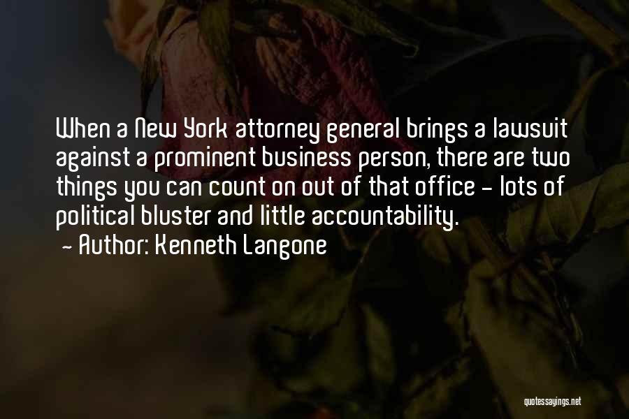 General Attorney Quotes By Kenneth Langone