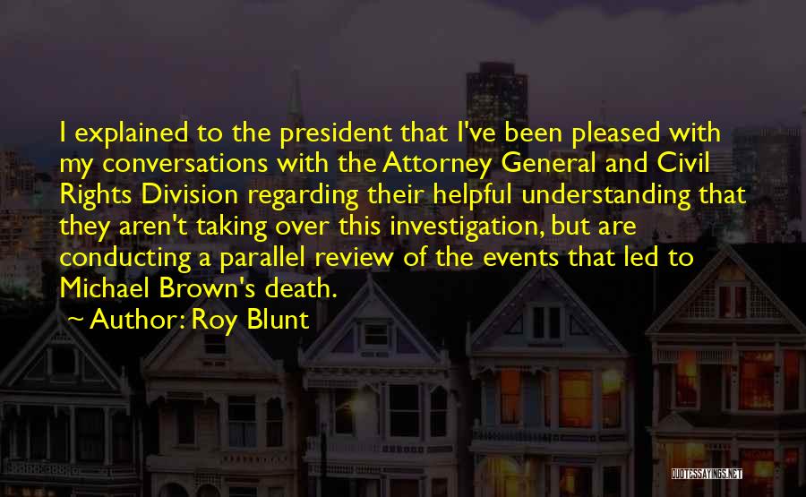 General Attorney Quotes By Roy Blunt