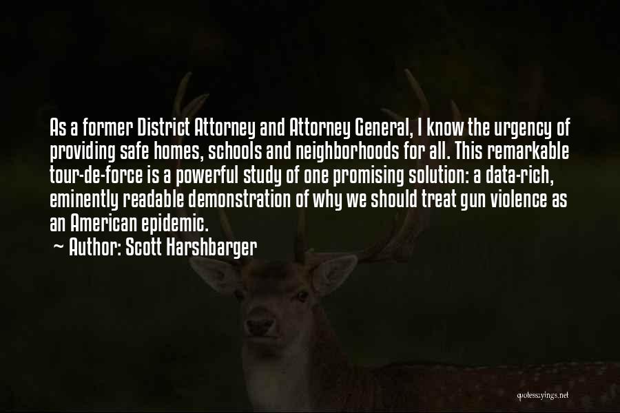 General Attorney Quotes By Scott Harshbarger