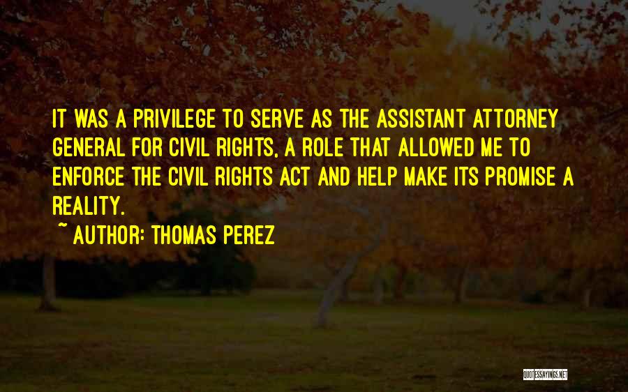 General Attorney Quotes By Thomas Perez