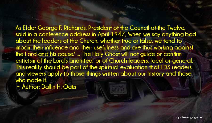 General Conference Lds Quotes By Dallin H. Oaks