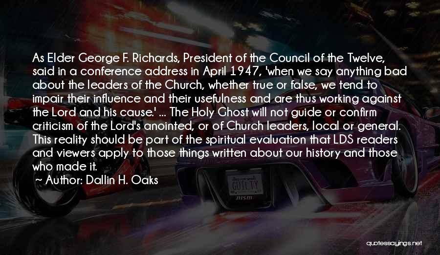 General Conference Quotes By Dallin H. Oaks