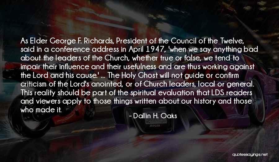 General Conference Quotes By Dallin H. Oaks