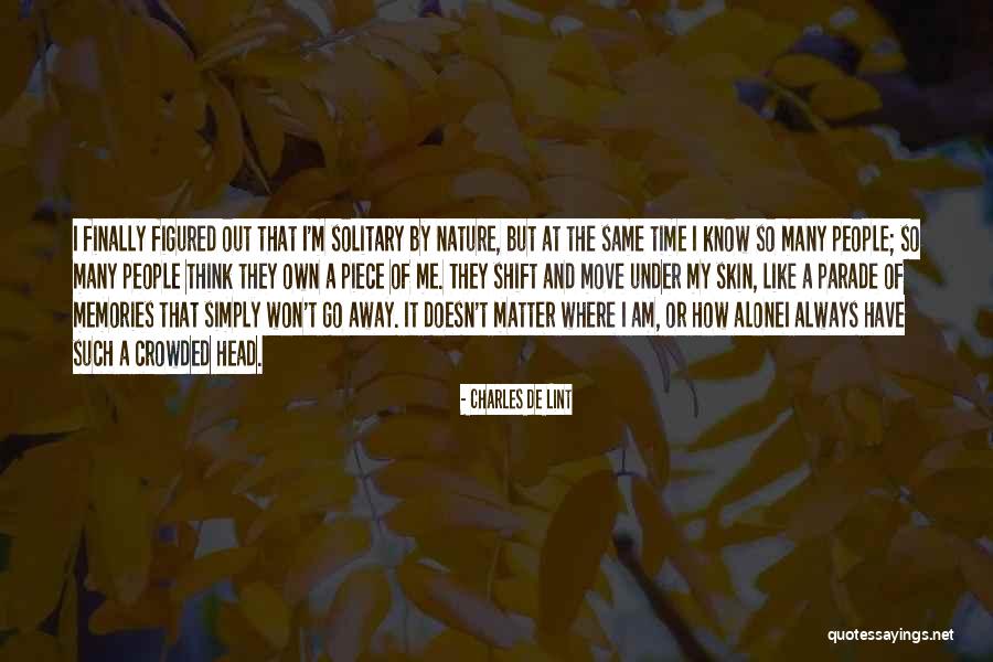 General Dyer Jallianwala Bagh Quotes By Charles De Lint General Dyer Jallianwala Bagh Quotes By Charles De Lint