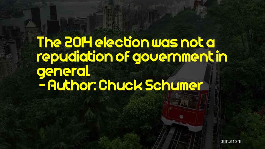 General Election 2014 Quotes By Chuck Schumer
