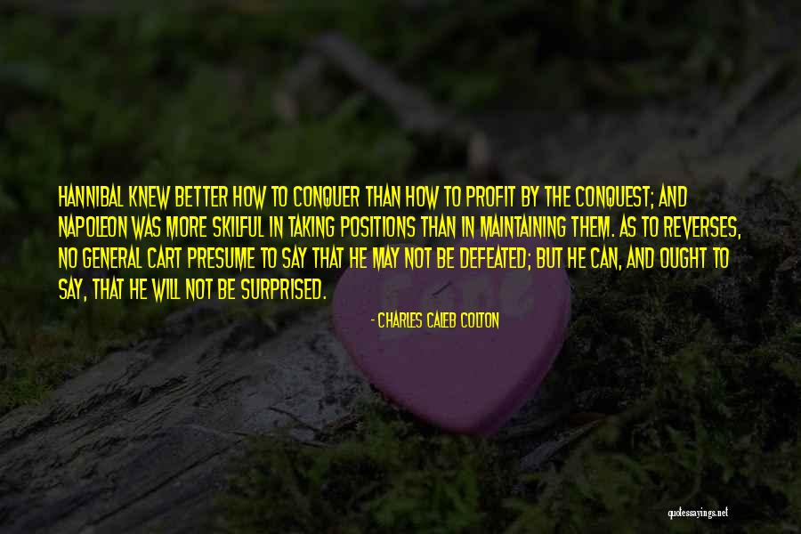 General Hannibal Quotes By Charles Caleb Colton General Hannibal Quotes By Charles Caleb Colton