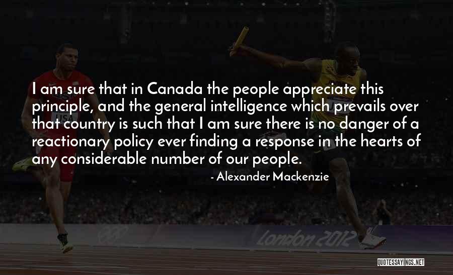 General Intelligence Quotes By Alexander Mackenzie General Intelligence Quotes By Alexander Mackenzie